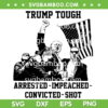 Trump Shooter SVG PNG, Trump Tough Arrested Impeached Convicted Shot SVG, Trump Fight Fight Fight SVG PNG Trump Shooter SVG PNG, Trump Tough Arrested Impeached Convicted Shot SVG, Trump Fight Fight Fight SVG PNG