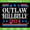 Outlaw Hillbilly 2024 SVG PNG, Trump Vance US Flag Vintage SVG Outlaw Hillbilly 2024 SVG PNG, Trump Vance US Flag Vintage SVG