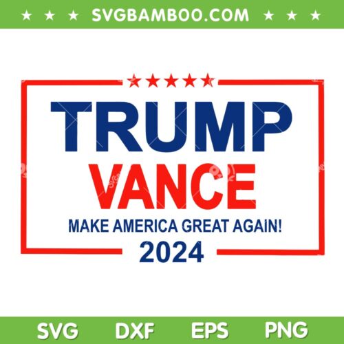 Trump Vance SVG, Donald Trump 2024 Republican SVG PNG