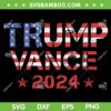 Trump Vance 2024 SVG PNG, Vintage Donald Trump President SVG, Trump American Flag DXF SVG PNG EPS