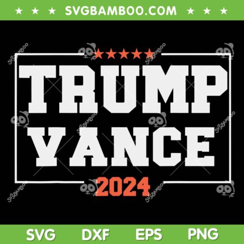Trump Vance 24 SVG, Trump Campaign US Election SVG PNG