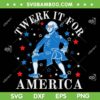 Twerk It For America SVG PNG, Funny George Washington Patriotic SVG, Adult Humor 4th of July DXF PNG SVG Twerk It For America SVG PNG, Funny George Washington Patriotic SVG, Adult Humor 4th of July DXF PNG SVG