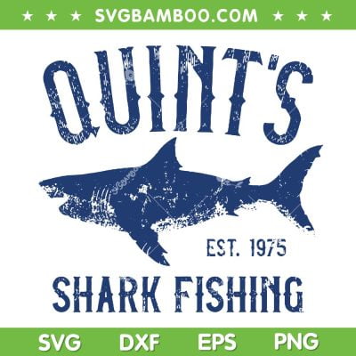 Vintage Quint's Shark Fishing 1975 SVG PNG, Retro Jaws Est 1975 SVG, Jaws Movie DXF SVG PNG EPS Vintage Quint's Shark Fishing 1975 SVG PNG, Retro Jaws Est 1975 SVG, Jaws Movie DXF SVG PNG EPS