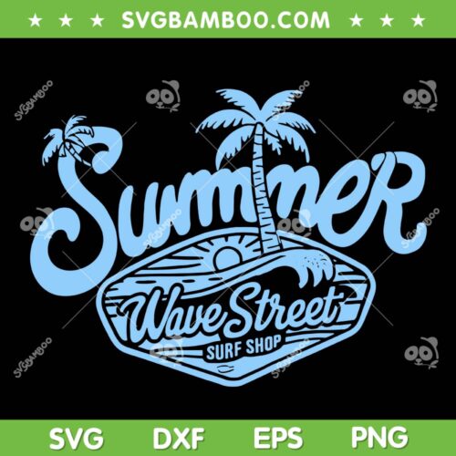 Wave Street Summer Surf Shop SVG, Beach Summer Surfing Lovers SVG PNG