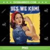 Yes We Kam Madam Harris PNG, Funny Kamala Harris Strong Woman PNG, Kamala Harris 2024 PNG Yes We Kam Madam Harris PNG, Funny Kamala Harris Strong Woman PNG, Kamala Harris 2024 PNG