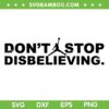 Don't Stop Disbelieving SVG PNG, Boston Celtics Jayson Tatum SVG, Jumpman Quote DXF SVG PNG EPS Don't Stop Disbelieving SVG PNG, Boston Celtics Jayson Tatum SVG, Jumpman Quote DXF SVG PNG EPS