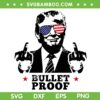 Funny Trump Bullet Proof SVG, Trump Shot This SVG PNG