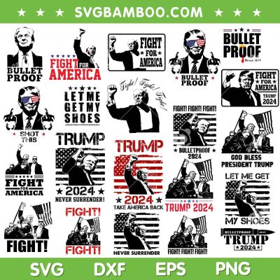 Trump Fist Bundle SVG, Trump Fight Mega Bundle SVG PNG, Donald Trump Bullet Proff SVG Bundle Trump Fist Bundle SVG, Trump Fight Mega Bundle SVG PNG, Donald Trump Bullet Proff SVG Bundle