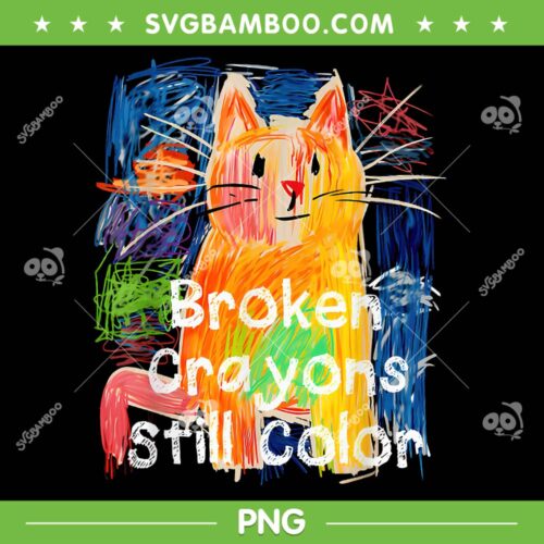 Broken Crayons Still Color Cat PNG, Funny Crayons Cat Teacher PNG, Kids School Cat PNG