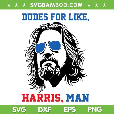 Dudes For Like Harris Man SVG PNG, Jesus White Dude For Kamala Harris 2024 SVG