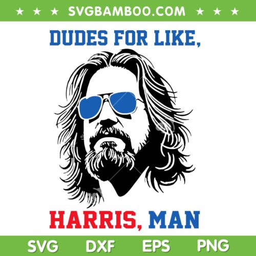 Dudes For Like Harris Man SVG PNG, Jesus White Dude For Kamala Harris 2024 SVG