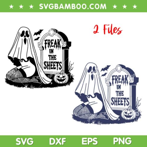 Sexy Ghost Freak in The Sheets SVG, Girls Ghost Pumpkin Halloween SVG PNG