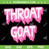 Pink Throat Goat SVG PNG, Kim Petras Still The Throat Goat SVG, Adult Humor DXF SVG PNG EPS Pink Throat Goat SVG PNG, Kim Petras Still The Throat Goat SVG, Adult Humor DXF SVG PNG EPS