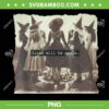Girl Will Be Girl PNG, Funny Witch Vibes Halloween PNG, Classic Halloween Witchy Girls PNG Girl Will Be Girl PNG, Funny Witch Vibes Halloween PNG, Classic Halloween Witchy Girls PNG