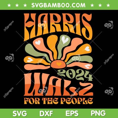 Harris Waltz for A Brighter Tomorrow SVG, Kamala 2024 Waltz For The People SVG PNG Harris Waltz for A Brighter Tomorrow SVG, Kamala 2024 Waltz For The People SVG PNG