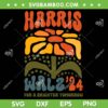 Harris Walz Waltz 2024 Retro Boho SVG, Vintage Groovy Flowers Kamala Harris SVG PNG Harris Walz Waltz 2024 Retro Boho SVG, Vintage Groovy Flowers Kamala Harris SVG PNG
