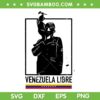Abajo Cadenas Venezuela Libre SVG, Hasta el Final Abajo Cadenas SVG PNG, Venezuela Freedom DXF SVG PNG EPS