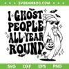 I Ghost People All Year Round SVG, Ghost Coffee Pumpkin SVG PNG, Cool Ghost Glasses DXF SVG PNG EPS