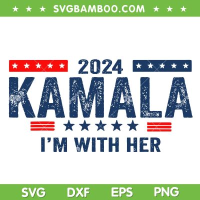 I'm With Her Kamala 2024 SVG, Vote For Kamala President SVG