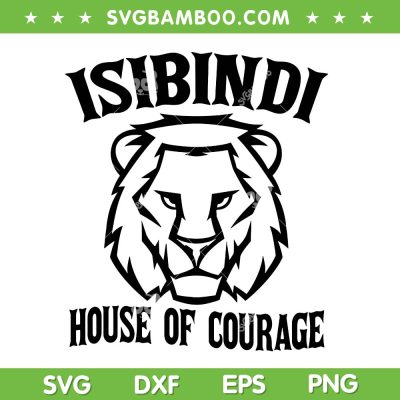 Isibindi House of Courage SVG PNG, RCA Givers School Spirit SVG, Lions House DXF SVG PNG EPS Isibindi House of Courage SVG PNG, RCA Givers School Spirit SVG, Lions House DXF SVG PNG EPS