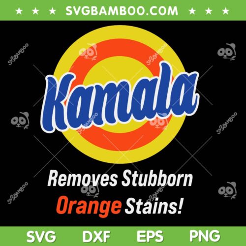 Kamala Removes Stubborn Orange Stains SVG, Funny Kamala Harris Tide SVG, Kamala for President DXF SVG PNG EPS