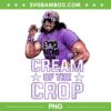 Funny Macho The Cream of The Crop PNG, WWE Wrestling Funny Retro PNG, Macho Meme PNG Funny Macho The Cream of The Crop PNG, WWE Wrestling Funny Retro PNG, Macho Meme PNG