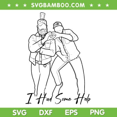 Morgan Wallen Post Malone SVG PNG, I Had Some Help SVG, Funny Morgan Wallen Silhouette DXF SVG PNG EPS Morgan Wallen Post Malone SVG PNG, I Had Some Help SVG, Funny Morgan Wallen Silhouette DXF SVG PNG EPS