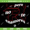 Pero No Te Enamores SVG PNG, Fuerza Regida 2024 Tour SVG, ALBUM RELEASE PARTY DXF SVG PNG EPS Pero No Te Enamores SVG PNG, Fuerza Regida 2024 Tour SVG, ALBUM RELEASE PARTY DXF SVG PNG EPS