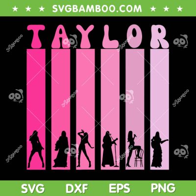 Pink Taylor Swift SVG PNG, The Eras Tour Vintage SVG, Taylor First Name Persionalized DXF SVG PNG EPS Pink Taylor Swift SVG PNG, The Eras Tour Vintage SVG, Taylor First Name Persionalized DXF SVG PNG EPS