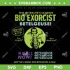 Ripple Junction x Beetlejuice SVG PNG, Beetlejuice Bio Exorcist SVG, Betelgeuse Call Now DXF SVG PNG EPS