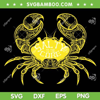 Salty to the Core SVG PNG, Funny Salty Crab Yellow SVG Salty to the Core SVG PNG, Funny Salty Crab Yellow SVG