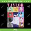 Funny Cat The Eras Tour PNG, Cat Taylor First Name PNG, I Love Taylor Girl Groovy 80s PNG Funny Cat The Eras Tour PNG, Cat Taylor First Name PNG, I Love Taylor Girl Groovy 80s PNG
