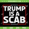 Trump Is A Scab Election SVG, Kamala Harris for President SVG PNG Trump Is A Scab Election SVG, Kamala Harris for President SVG PNG