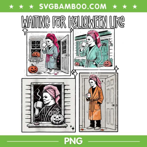 Michael Myers Waiting For Halloween PNG, Funny Myers Drink Coffe Winter PNG, Horror Movies Friends Halloween PNG