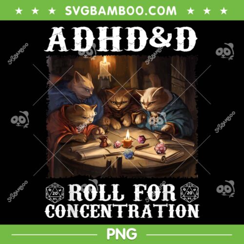 ADHD&D Roll For Concentration PNG, Funny Cat ADHD D Vintage Art PNG, Cats Lovers Gaming PNG