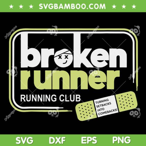 Broken Runner Running Club SVG, Turning Setbacks Meme SVG PNG