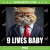 Cat Trump 9 Lives Baby PNG, Funny Cat Trump Hair PNG, Nine Lives Baby Meme PNG