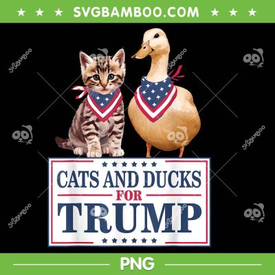 Cats and Ducks for Trump 2024 PNG, Funny Trump Kittens and Ducks PNG Cats and Ducks for Trump 2024 PNG, Funny Trump Kittens and Ducks PNG