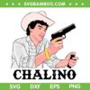 Chalino Sanchez Corridos Tumbados SVG, Chalino Guns SVG, Chalino Sanchez Tour DXF SVG PNG EPS Chalino Sanchez Corridos Tumbados SVG, Chalino Guns SVG, Chalino Sanchez Tour DXF SVG PNG EPS