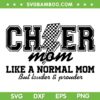 Cheer Mom Basketball SVG PNG, Like a Normal Mom But louder and Prouder SVG