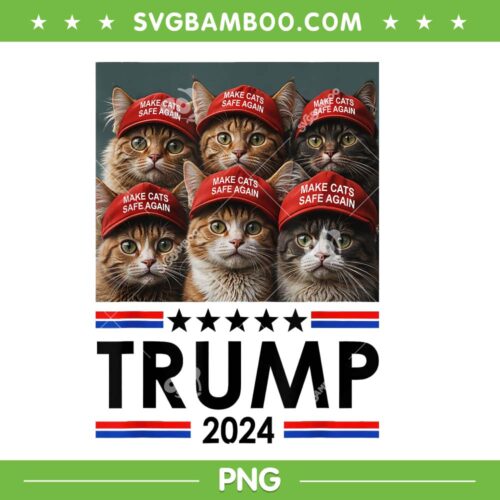 Donald Trump Make Cats Safe Again 2024 PNG, Funny Cat Trump Red Hat PNG