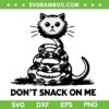 Don't Snack on Me SVG PNG, Funny Cat Don't Tread on Me SVG, Kamala Cat Quotes DXF SVG PNG EPS