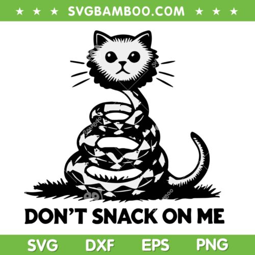 Don't Snack on Me SVG PNG, Funny Cat Don't Tread on Me SVG, Kamala Cat Quotes DXF SVG PNG EPS
