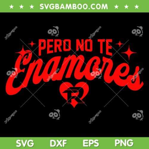 Fuerza Regida Pero No Te Enamores SVG, Fuerza Regida Tour 2024 SVG PNG