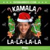 Funny Kamala Harris 2024 Christmas PNG, Kamala Comma La PNG