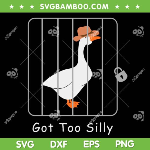 Funny Silly Goose Mugshot SVG PNG, Silly Goose Cowboy SVG, Meme Got Too Silly DXF SVG PNG EPS