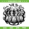 Girls Will Be Girls Witch Halloween SVG PNG, Feminist Witch Girls SVG