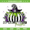 Halloween Its Show Time Pumpkin SVG, Funny Beetlejuice Pumpkin SVG PNG