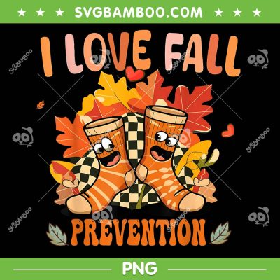 I Love Fall Prevention PNG, Funny Halloween Fall Socks PNG I Love Fall Prevention PNG, Funny Halloween Fall Socks PNG