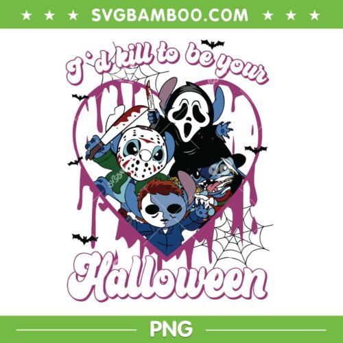 Id Kill To Be Your Halloween PNG, Stitch Horror Friends PNG, Disney Stitch Ghostface Myers Jason PNG